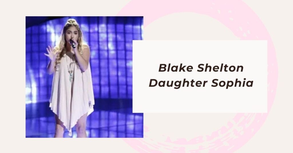 Blake Shelton Daughter Sophia (2)