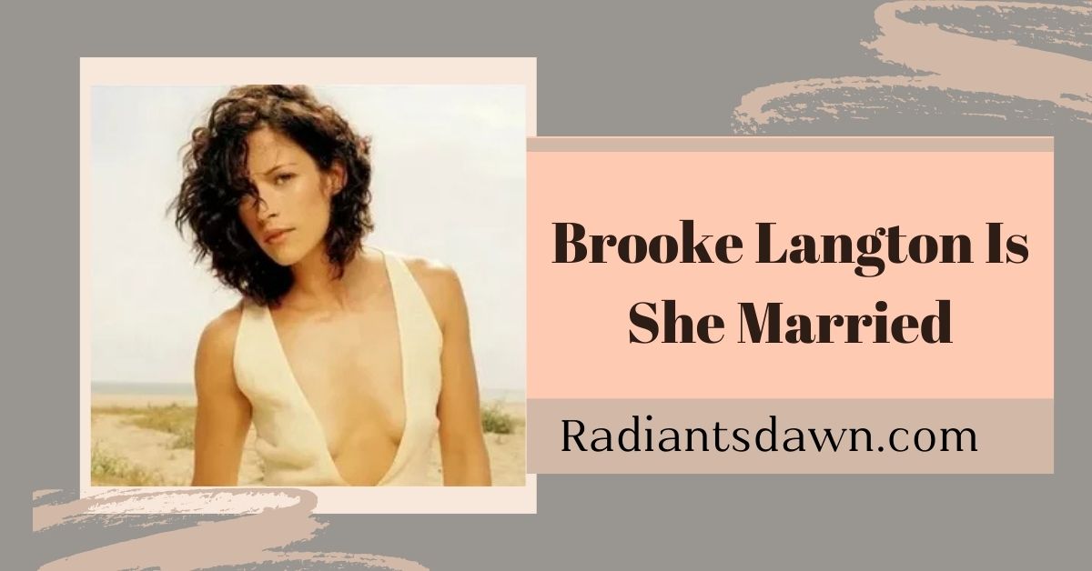 Brooke Langton Is She Married