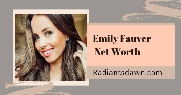 Emily Fauver Net Worth