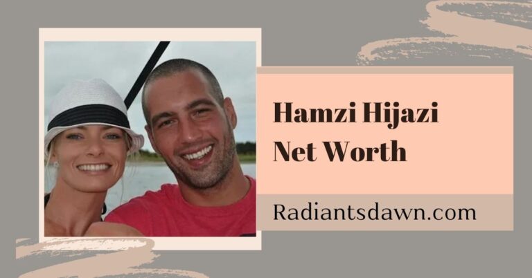 Hamzi Hijazi Net Worth