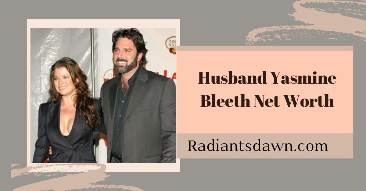 Husband Yasmine Bleeth Net Worth