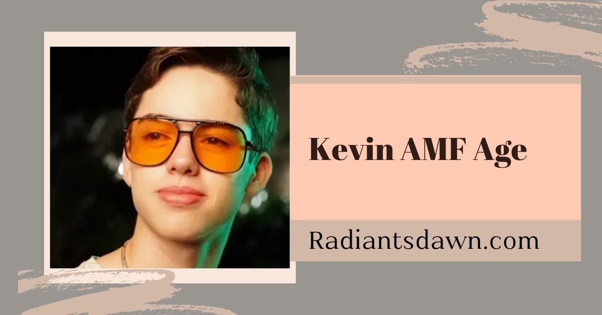 Kevin AMF Age