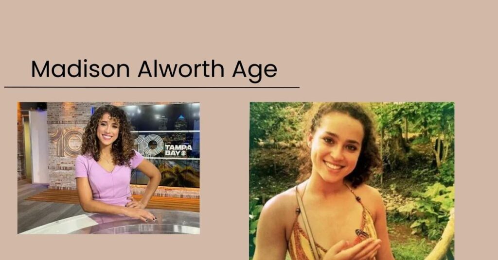 Madison Alworth Age (2)