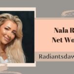 Nala Ray Net Worth