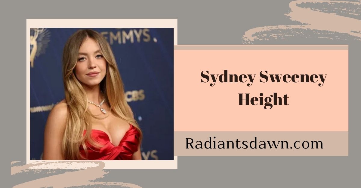 Sydney Sweeney Height