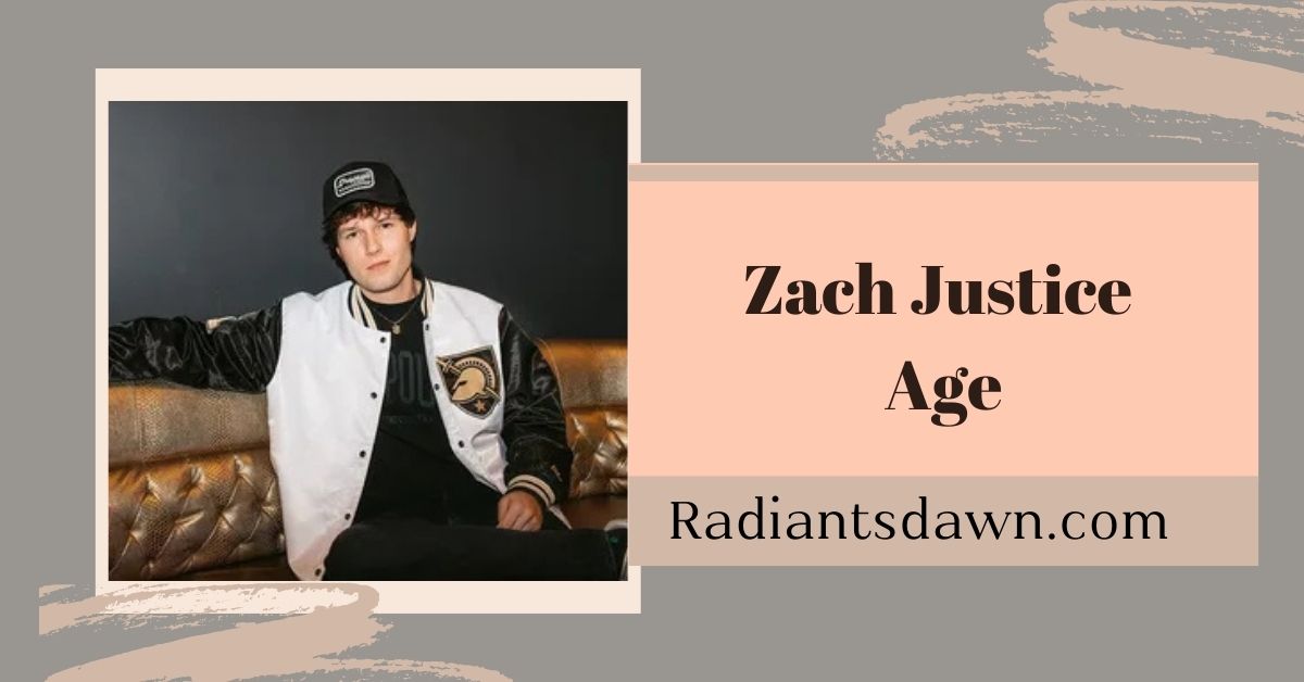 Zach Justice Age