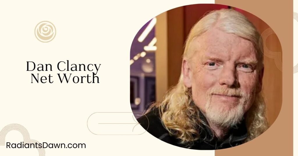 Dan Clancy Net Worth (1)