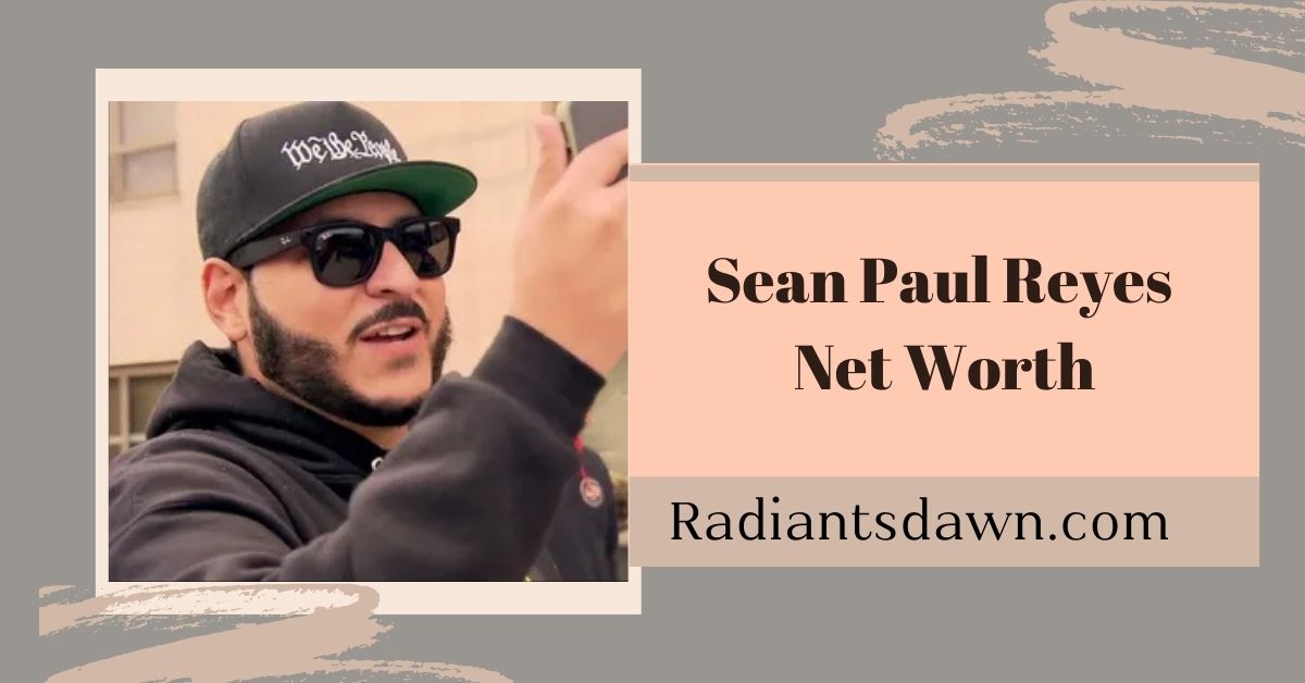 Sean Paul Reyes Net Worth